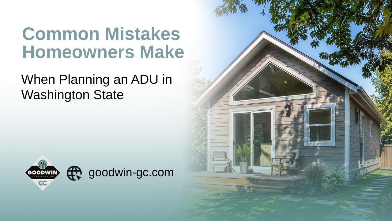 Read more about the article Common Mistakes Homeowners Make When Planning an ADU in Washington State